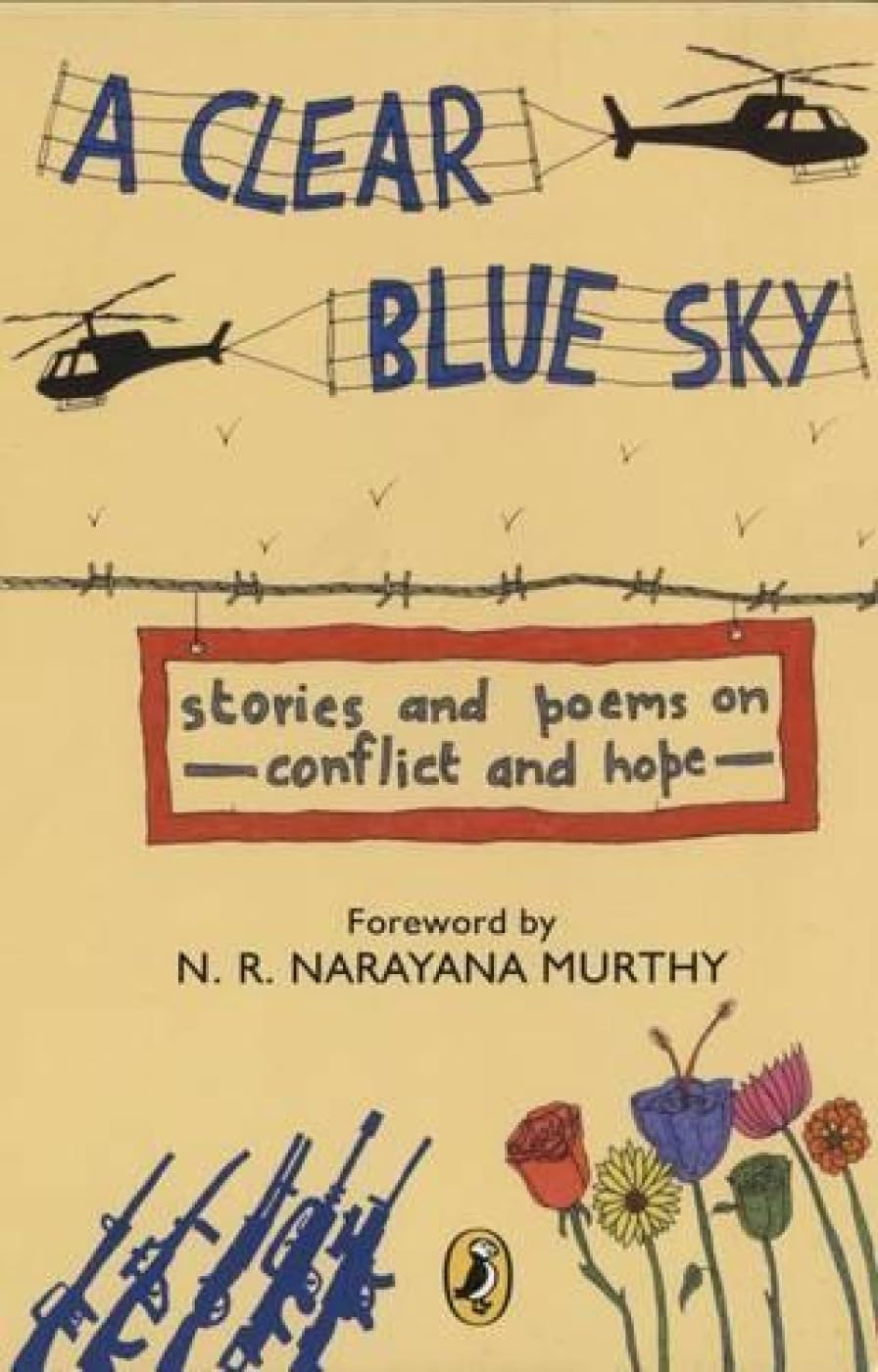 A Clear Blue Sky: Stories And Poems On Conflict And Hope