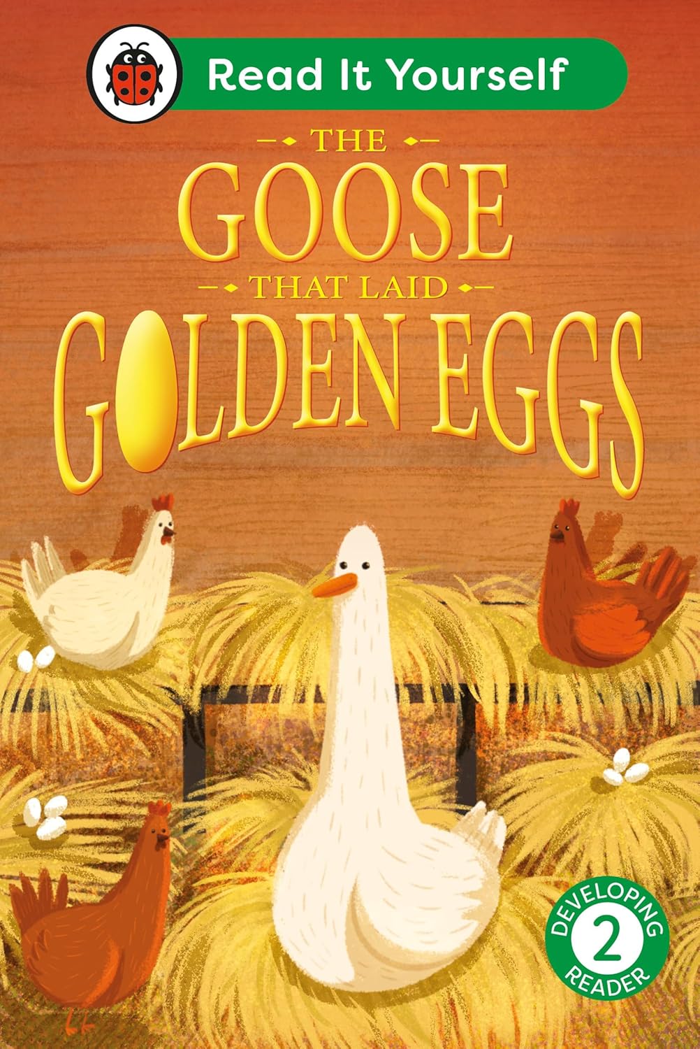 The Goose That Laid Golden Eggs: Read It