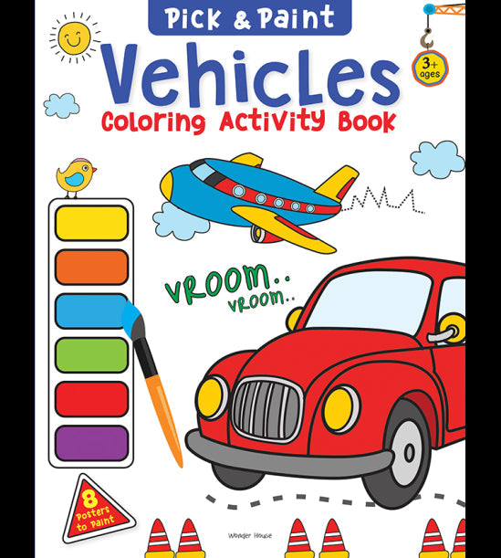 Pick and Paint Coloring Activity Book For Kids: Vehicles