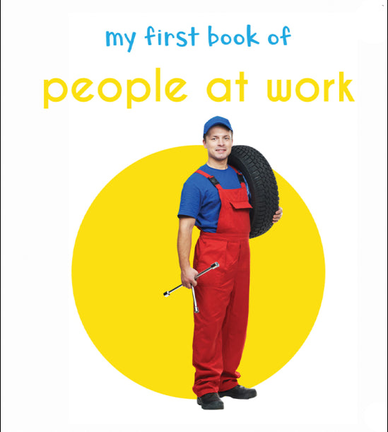 My First Book of People at Work: First Board Book