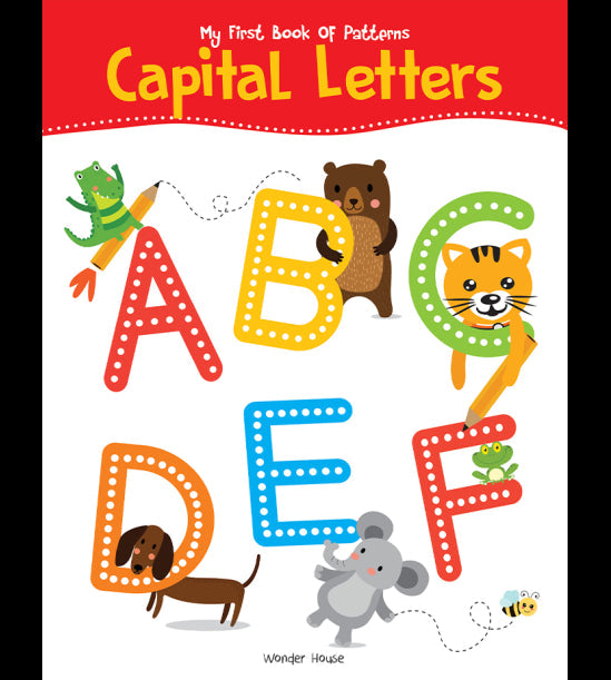My First Book of Patterns Capital Letters: Write and Practice Patterns and Captital Letters A to Z