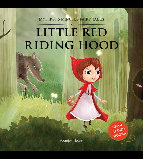 My First 5 Minutes Fairy Tales Little Red Riding Hood: Traditional Fairy Tales For Children (Abridged and Retold)