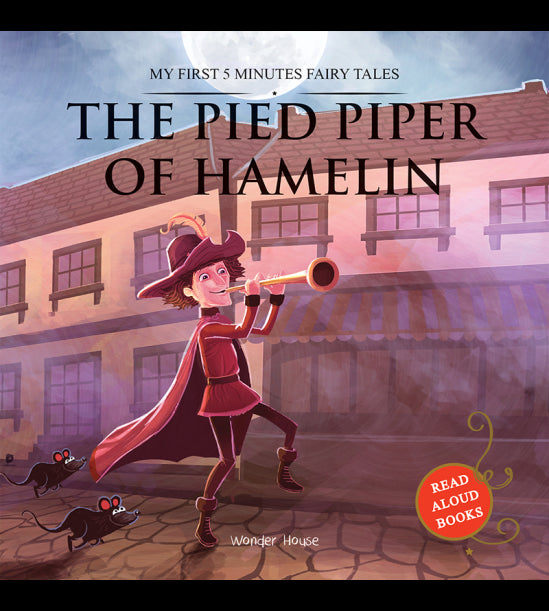My First 5 Minutes Fairy Tales The Pied Piper of Hamelin: Traditional Fairy Tales For Children (Abridged and Retold)