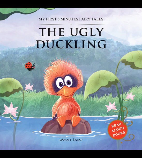 My First 5 Minutes Fairy Tales The Ugly Duckling: Traditional Fairy Tales For Children (Abridged and Retold)