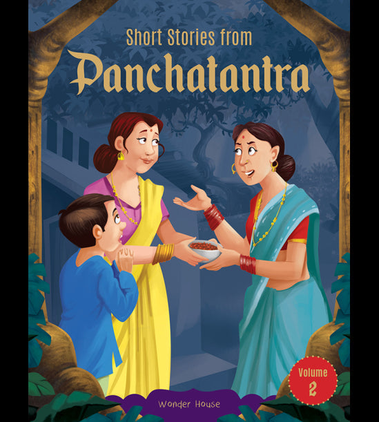 Short Stories From Panchatantra - Volume 2: Abridged Illustrated Stories For Children (With Morals)