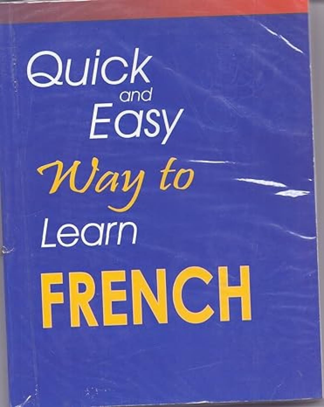 Quick & Easy Way To Learn French