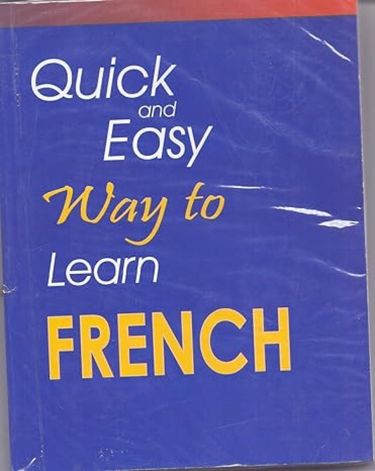 Quick & Easy Way To Learn French