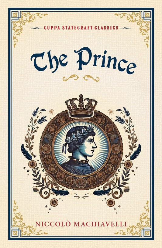 THE PRINCE (CUPPA STATECRAFT CLASSICS)