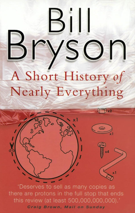 Short History Of Nearly Everything by Bill Bryson