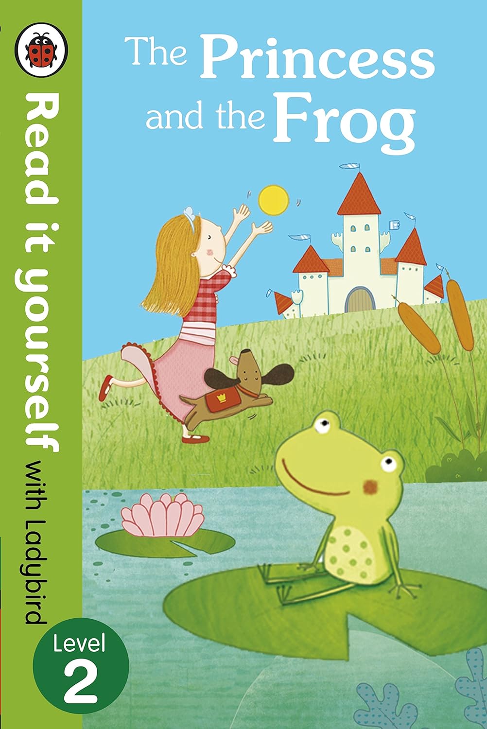 The Princess and the Frog: Read it Yourself with Ladybird (Level2)