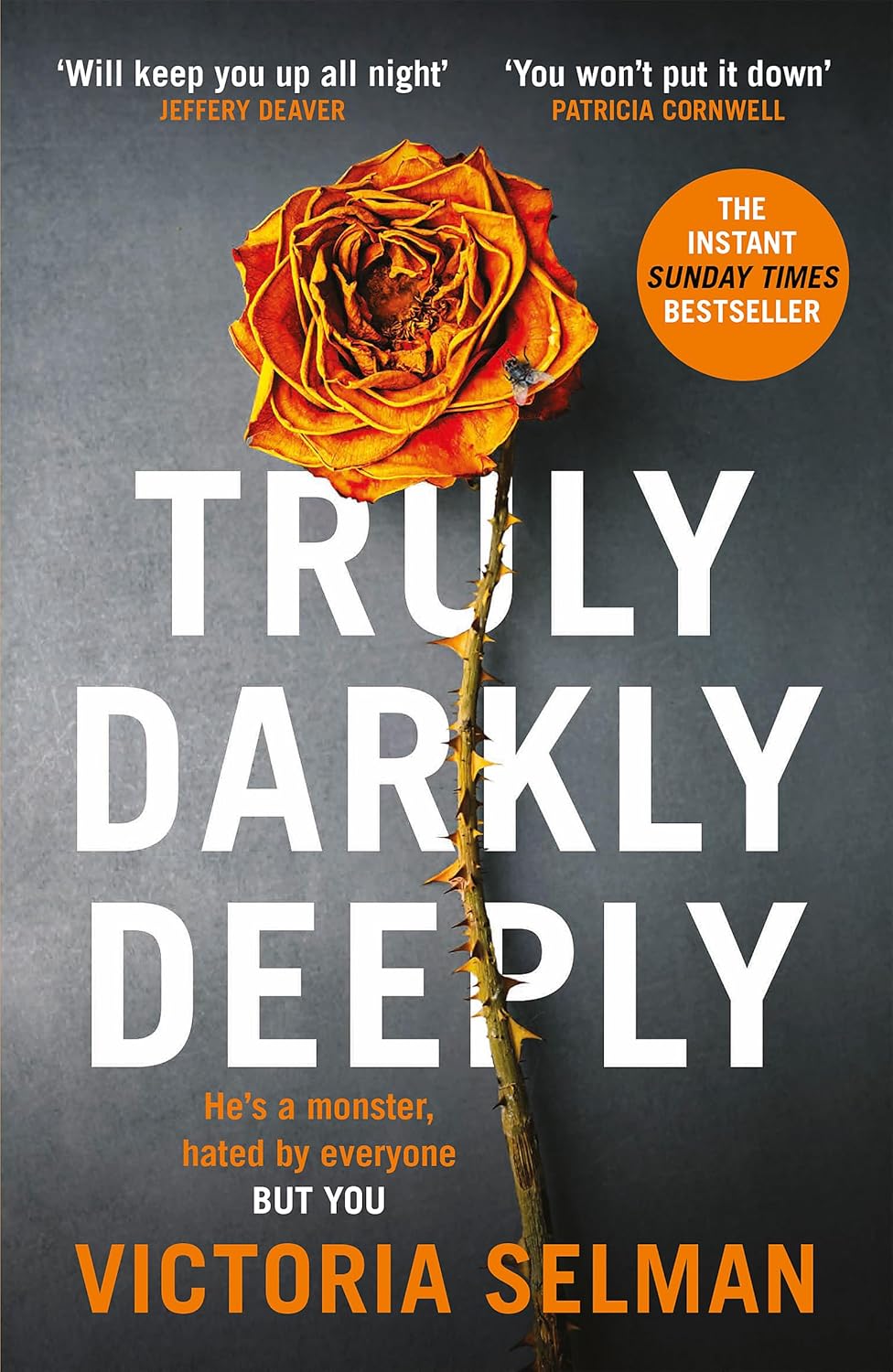 TRULY, DARKLY, DEEPLY