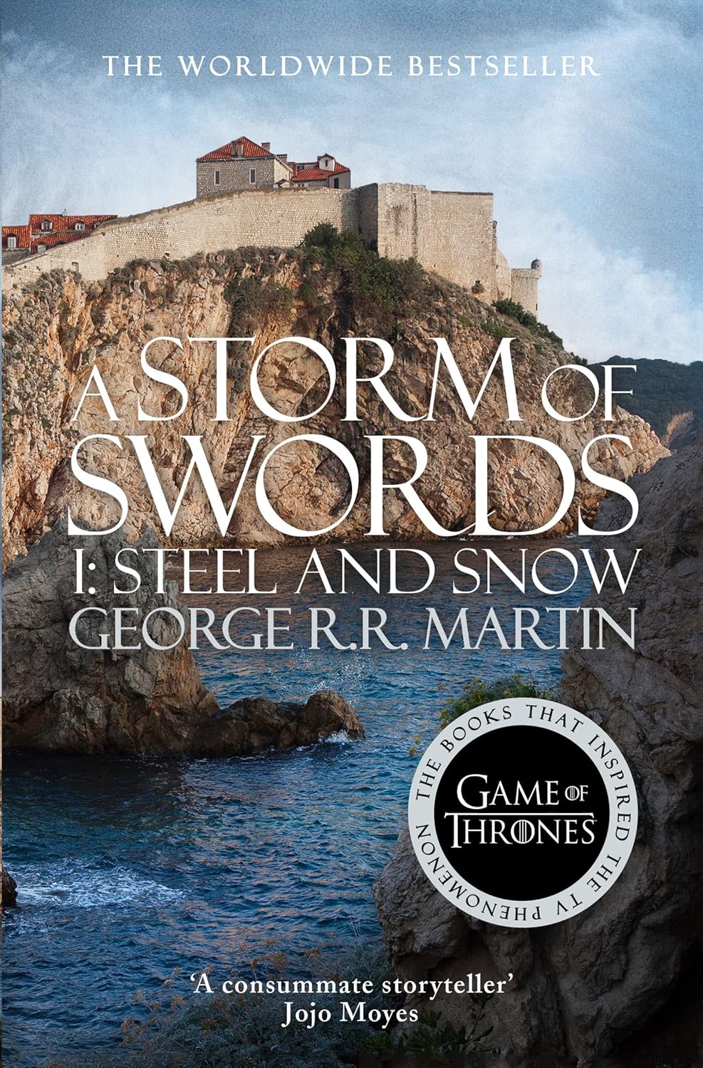 A Storm of Swords: Part 1 Steel and Snow (A Song of Ice and Fire, Book 3) by George R R Martin