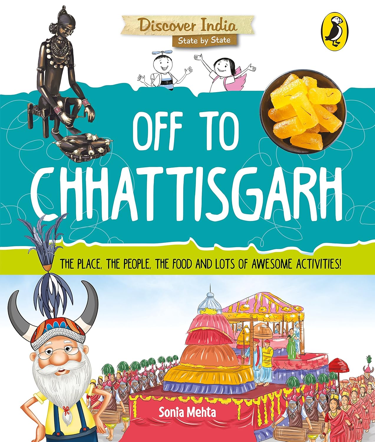 Off To Chhattisgarh (Discover India)
