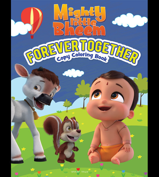 Mighty Little Bheem - Forever Together : Copy Coloring Book