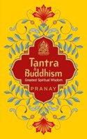 Tantra & Buddhism, Greatest Spiritual Wisdom