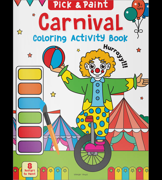 Pick and Paint Coloring Activity Book For Kids: Carnival