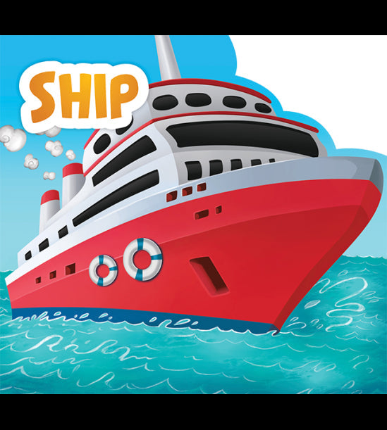 My First Shaped Board Book For Children: Transport - Ship