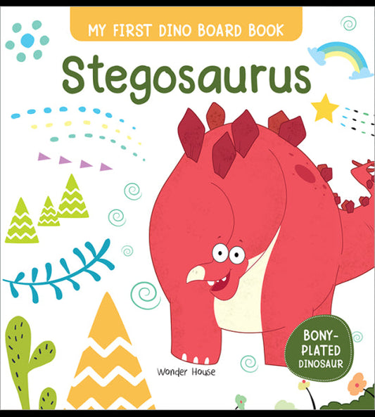 Stegosaurus : My First Dino Board Book - Illustrated Dino Picture Book for Children