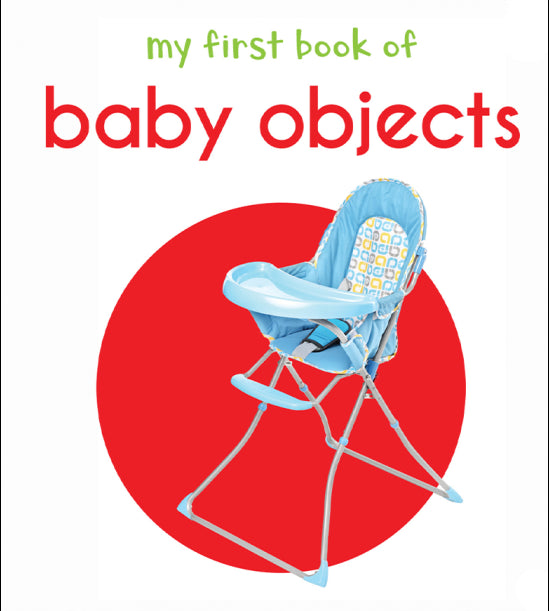 My First Book of Baby Objects: First Board Book