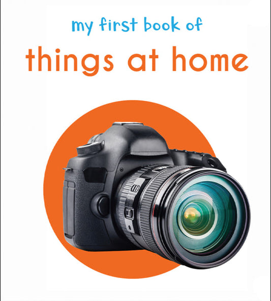 My First Book of Things at Home: First Board Book