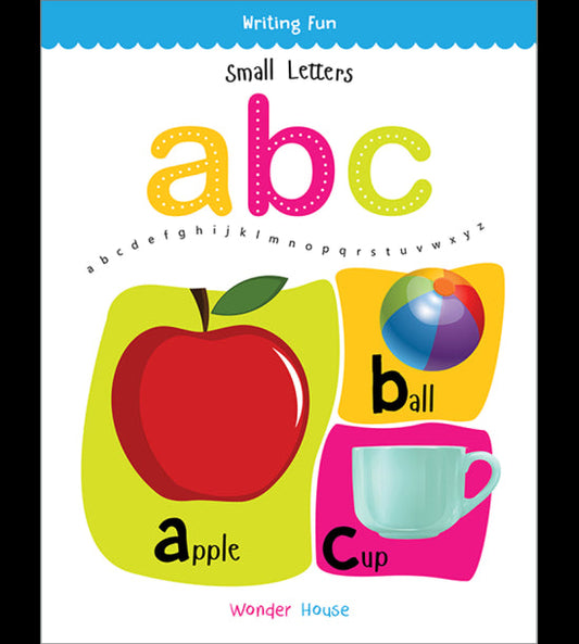Small Letters ABC: Write and practice Small Letters a to z books for kids (Writing Fun)