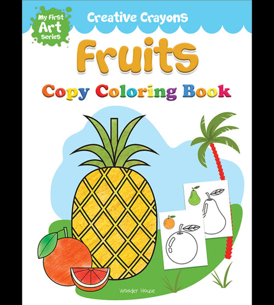 Colouring Book of Fruits: Creative Crayons Series - Crayon Copy Colour Books