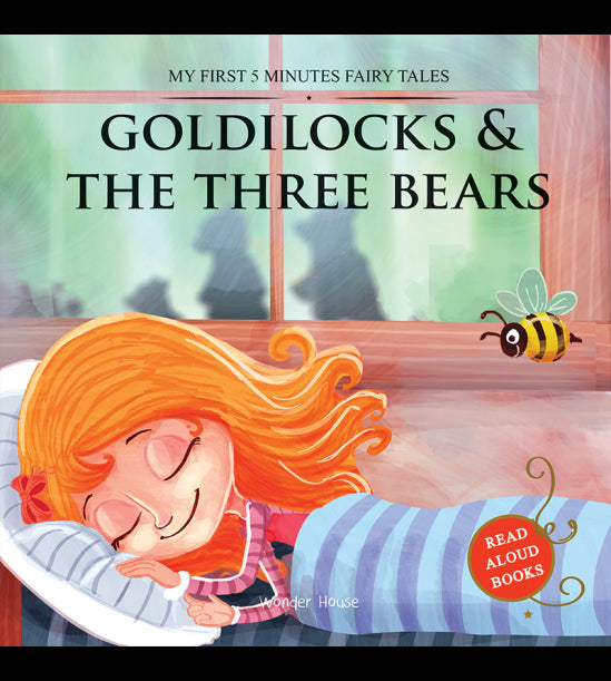 My First 5 Minutes Fairy Tales Goldilocks And The Three Bears: Traditional Fairy Tales For Children (Abridged and Retold)