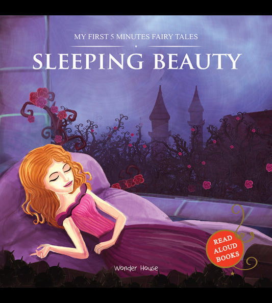 My First 5 Minutes Fairy Tales Sleeping Beauty: Traditional Fairy Tales For Children (Abridged and Retold)