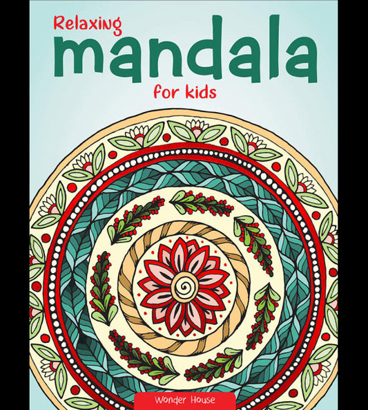 Relaxing Mandala For Kids : Coloring Book To Improve Concentration And Relaxation