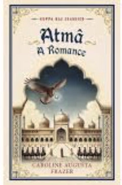 Atmâ: A Romance